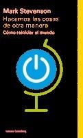 HACEMOS LAS COSAS DE OTRA MANERA | 9788417088323 | STEVENSON, MARK