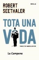 TOTA UNA VIDA | 9788416863297 | SEETHALER, ROBERT