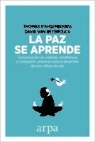 LA PAZ SE APRENDE | 9788416601578 | D'ANSEMBOURG, THOMAS/VAN REYBROUCK, DAVID