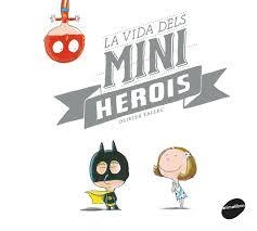 LA VIDA DELS MINIHEROIS | 9788416844449 | TALLEC, OLIVIER