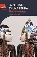 LA BELLESA ÉS UNA FERIDA | 9788494692963 | KURNIAWAN, EKA