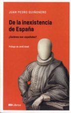 DE LA INEXISTENCIA EN ESPAÑA | 9788469753842 | QUIÑONERO MARTÍNEZ, JUAN PEDRO
