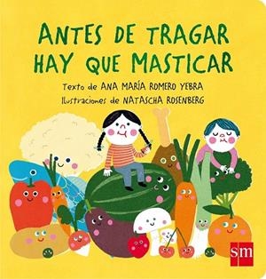 ANTES DE TRAGAR HAY QUE MASTICAR | 9788467597790 | ROMERO YEBRA, ANA MARÍA