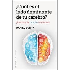 ¿CUÁL ES EL LADO DOMINANTE DE TU CEREBRO? | 9788491112709 | CURRY, DANIEL