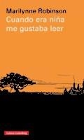 CUANDO ERA NIÑA ME GUSTABA LEER | 9788417088255 | ROBINSON, MARILYNNE