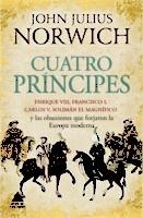 CUATRO PRÍNCIPES | 9788416222490 | NORWICH, JOHN JULIUS
