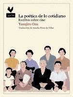 LA POÉTICA DE LO COTIDIANO | 9788416529452 | OZU, YASUJIRO