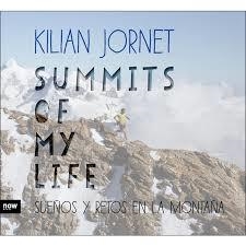 SUMMITS OF MY LIFE. SUEÑOS Y RETOS EN LA MONTAÑA | 9788416245581 | JORNET I BURGADA, KILIAN