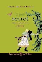 EL JARDÍ SECRET (EDICIÓ RÚSTICA) | 9788483309629 | BURNETT, FRANCES HODGSON
