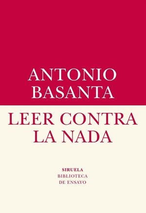 LEER CONTRA LA NADA | 9788417151409 | BASANTA, ANTONIO
