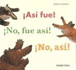 ¡ASÍ FUE! ¡NO, FUE ASÍ! ¡NO, ASÍ! | 9786074002126 | SCHÄRER, KATHRIN