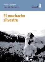 EL MUCHACHO SILVESTRE | 9788494675454 | COGNETTI, PAOLO