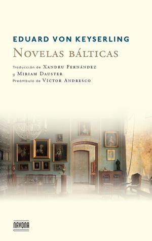 NOVELAS BÁLTICAS | 9788492840540 | VON KEYSERLING, EDUARD