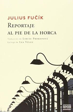 REPORTAJE AL PIE DE LA HORCA | 9788416259137 | FUCÍK, JULIUS