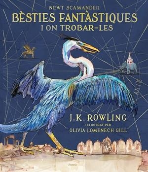 BÈSTIES FANTÀSTIQUES I ON TROBAR-LES (EDICIÓ IL·LUSTRADA) | 9788417016142 | ROWLING, J.K.
