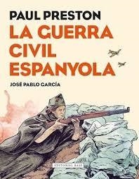 LA GUERRA CIVIL ESPANYOLA. NOVEL·LA GRÀFICA | 9788417183080 | PRESTON, PAUL