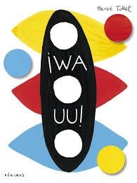 ¡WAUU! | 9788417074005 | TULLET, HERVÉ