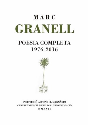 POESIA COMPLETA 1976-2016 | 9788478227211 | GRANELL RODRÍGUEZ, MARC