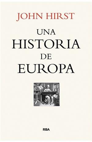 UNA HISTORIA DE EUROPA | 9788490566985 | HIRST , JOHN