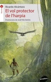 EL VOL PROTECTOR DE L'HARPIA | 9788416844579 | ALCÁNTARA SGARBI, RICARDO