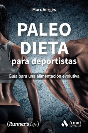 PALEO DIETA PARA DEPORTISTAS | 9788497358323 | VERGÉS SERRA, MARC