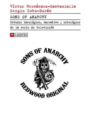 SONS OF ANARCHY | 9788416783335 | HERNÁNDEZ-SANTAOLALLA, VÍCTOR/COBO-DURÁN, SERGIO/VARIOS AUTORES