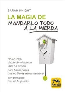LA MAGIA DE MANDARLO TODO A LA MIERDA | 9788417080112 | KNIGHT, SARAH