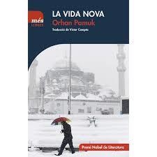 LA VIDA NOVA | 9788494692987 | PAMUK, ORHAN