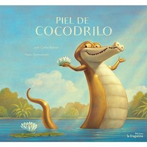 PELL DE COCODRIL | 9788416566686 | ROMAN, JOSÉ CARLOS