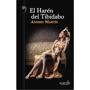 EL HARÉN DEL TIBIDABO | 9788417077280 | MARTÍN, ANDREU