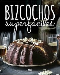 BIZCOCHOS SUPERFACILES | 9788490569832