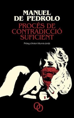 PROCÉS DE CONTRADICCIÓ SUFICIENT | 9788494518133 | DE PEDROLO MOLINA, MANUEL
