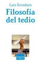 FILOSOFÍA DEL TEDIO | 9788483104941 | SVENDSEN, LARS