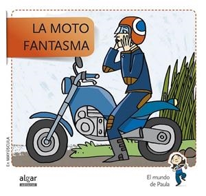 LA MOTO FANTASMA | 9788498455700 | SOLER COBO, TERESA/VIU RODRÍGUEZ, MARIA/NADO SANJUÁN, VÍCTOR