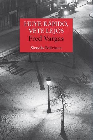 HUYE RÁPIDO, VETE LEJOS | 9788478446612 | VARGAS, FRED