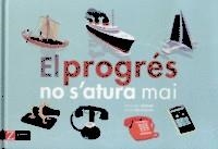 PROGRÉS NO S'ATURA MAI, EL | 9788417374006