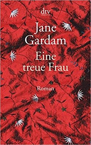 EINE TREUE FRAU | 9783423146098 | JANE GARDAM