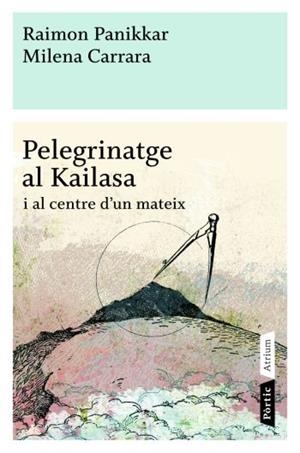 PELEGRINATGE A KAILASA | 9788498090772 | CARRARA, MILENA