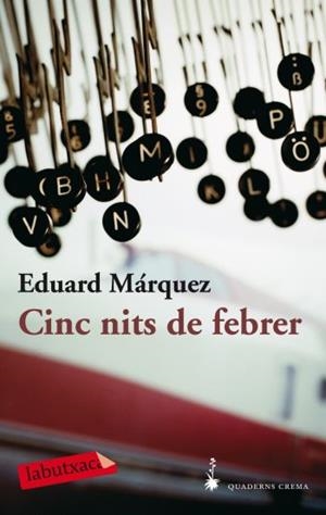 CINC NITS DE FEBRER | 9788492549818 | MÁRQUEZ TAÑA, EDUARD