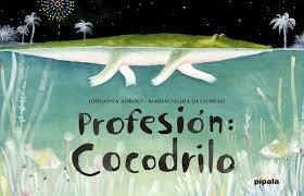 PROFESION COCODRILO | 9788416287130 | GIOVANNA ZOBOLI