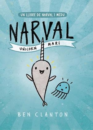 NARVAL. UNICORN MARÍ | 9788426145123 | CLANTON, BEN