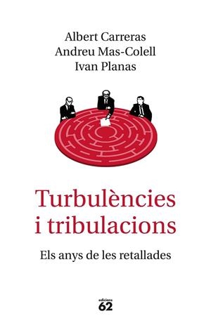 TURBULÈNCIES I TRIBULACIONS | 9788429776577 | MAS-COLELL, ANDREU/CARRERAS, ALBERT/PLANAS, IVAN