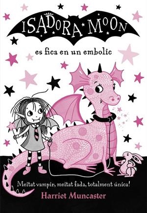 LA ISADORA MOON ES FICA EN UN EMBOLIC | 9788420487458 | MUNCASTER, HARRIET
