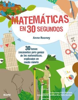 30 SEGUNDOS. MATEMÁTICAS EN 30 SEGUNDOS | 9788417254131 | ROONEY, ANNE/FEBRIANA, PUTRI