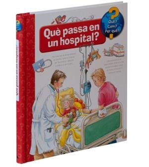 QUÈ?... QUÈ PASSA EN UN HOSPITAL? | 9788417254261 | ERNE, ANDREA