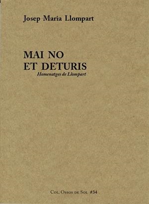 MAI NO ET DETURIS | 9788494746376 | LLOMPART DE LA PEÑA, JOSEP MARIA