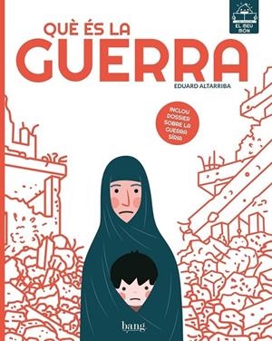 QUÈ ÉS LA GUERRA - CAT | 9788417178109 | EDUARD ALTARRIBA