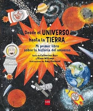 DESDE EL UNIVERSO HASTA LA TIERRA | 9788467594195 | BARR, CATHERINE/WILLIAMS, STEVE