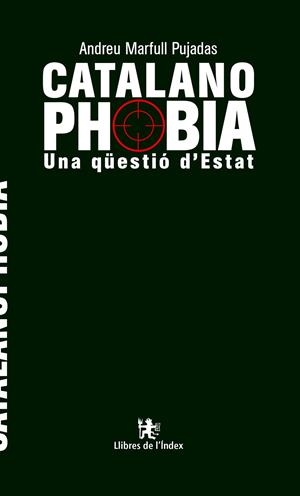 CATALANOPHOBIA | 9788494812026 | ANDREU MARFULL
