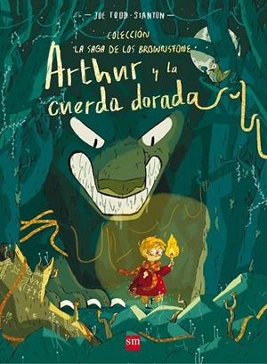 ARTHUR Y LA CUERDA DORADA | 9788491072935 | TODD-STANTON, JOE